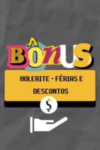 Bônus DP - Holerite - Férias e Descontos
