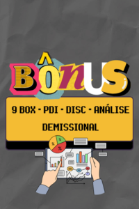 Bônus RH - 9 Box - PDI - Disc - Análise Demissional